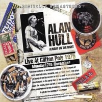 Hull Alan - Alright On The Night - Live At Clif i gruppen VI TIPSER / Fredagsutgivelser / Fredag den 5:e Juli 2024 hos Bengans Skivbutik AB (5550659)