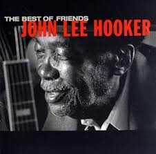 John Lee Hooker - The Best Of Friends i gruppen VI TIPSER / Fredagsutgivelser / Fredag den 12:e Juli 2024 hos Bengans Skivbutik AB (5550758)