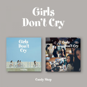 Candy Shop - Girls dont cry (Random Ver.) i gruppen VI TIPSER / Fredagsutgivelser / Fredag den 21:a Juni 2024 hos Bengans Skivbutik AB (5550827)