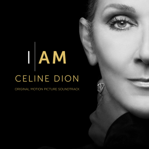 Dion Céline - I Am: Celine Dion (Original Motion Picture Soundtrack) i gruppen VI TIPSER / Fredagsutgivelser / Fredag den 9:e augusti hos Bengans Skivbutik AB (5550930)