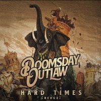 Doomsday Outlaw - Hard Times (Redux) i gruppen VI TIPSER / Fredagsutgivelser / Fredag den 9:e augusti hos Bengans Skivbutik AB (5550970)