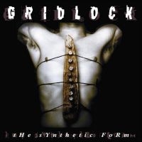 Gridlock - The Synthetic Form i gruppen VI TIPSER / Fredagsutgivelser / Fredag den 28:e Juni 2024 hos Bengans Skivbutik AB (5550977)