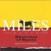 Davis Miles - Sketches Of Spain i gruppen VI TIPSER / Fredagsutgivelser / Fredag den 16:e augusti hos Bengans Skivbutik AB (5551074)