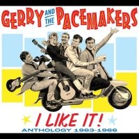 Gerry And The Pacemakers - I Like It! Anthology 1963-1966 i gruppen VI TIPSER / Fredagsutgivelser / Fredag den 16:e augusti hos Bengans Skivbutik AB (5551083)