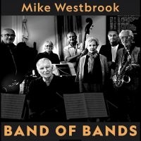 Westbrook Mike - Band Of Bands i gruppen VI TIPSER / Fredagsutgivelser / Fredag den 28:e Juni 2024 hos Bengans Skivbutik AB (5551084)