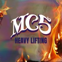 Mc5 - Heavy Lifting i gruppen VI TIPSER / Fredagsutgivelser / Fredag den 18:e oktober 2024 hos Bengans Skivbutik AB (5551128)