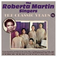 Roberta Martin Singers The - The Classic Years 1947-62 i gruppen VI TIPSER / Fredagsutgivelser / Fredag den 5:e Juli 2024 hos Bengans Skivbutik AB (5551343)