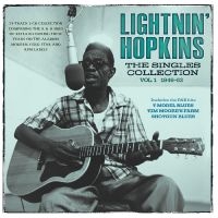 Lightnin' Hopkins - The Singles Collection Vol. 1 1946- i gruppen VI TIPSER / Fredagsutgivelser / Fredag den 28:e Juni 2024 hos Bengans Skivbutik AB (5551364)