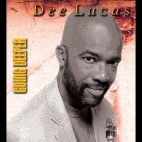 Dee Lucas - Going Deeper i gruppen VI TIPSER / Fredagsutgivelser / Fredag den 5:e Juli 2024 hos Bengans Skivbutik AB (5551369)