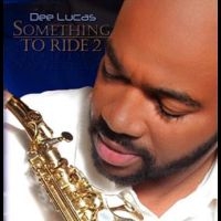 Dee Lucas - Something To Ride 2 i gruppen VI TIPSER / Fredagsutgivelser / Fredag den 5:e Juli 2024 hos Bengans Skivbutik AB (5551370)