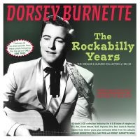 Burnette Dorsey - The Rockabilly Years - The Singles i gruppen VI TIPSER / Fredagsutgivelser / Fredag den 28:e Juni 2024 hos Bengans Skivbutik AB (5551397)