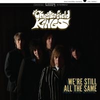 Chesterfield Kings The - We're Still All The Same i gruppen VI TIPSER / Fredagsutgivelser / Fredag den 11:e oktober 2024 hos Bengans Skivbutik AB (5551404)