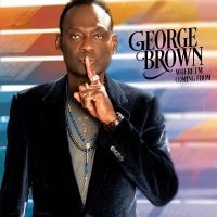 Brown George - Where I'm Coming From i gruppen VI TIPSER / Fredagsutgivelser / Fredag den 13:e september 2024 hos Bengans Skivbutik AB (5551410)