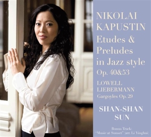 Shan-Shan Sun - Kapustin: Etudes & Preludes In Jazz i gruppen Externt_Lager / Naxoslager hos Bengans Skivbutik AB (555257)