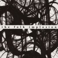 The Folk Implosion - Walk Thru Me (White) i gruppen VI TIPSER / Fredagsutgivelser / Fredag den 28:e Juni 2024 hos Bengans Skivbutik AB (5552629)