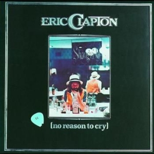 Eric Clapton - No Reason To Cry i gruppen CD hos Bengans Skivbutik AB (555301)