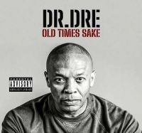 Dr Dre - Old Times Sake i gruppen VI TIPSER / Fredagsutgivelser / Fredag den 12:e Juli 2024 hos Bengans Skivbutik AB (5553383)