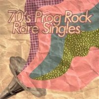 Various Artists - 70S Prog Rock - Rare Singles i gruppen VI TIPSER / Fredagsutgivelser / Fredag den 30:e augusti 2024 hos Bengans Skivbutik AB (5554186)