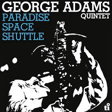 George Adams Quintet - Paradise Space Shuttle i gruppen VI TIPSER / Fredagsutgivelser / Fredag den 26:e Juli 2024 hos Bengans Skivbutik AB (5555699)