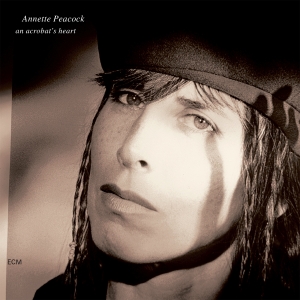 Annette Peacock - An Acrobat's Heart i gruppen VI TIPSER / Fredagsutgivelser /  hos Bengans Skivbutik AB (5555720)