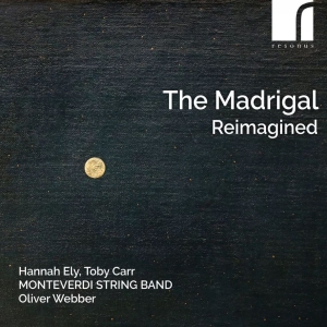 Hannah Ely Toby Carr Monteverdi S - The Madrigal Reimagined i gruppen CD / Nyheter hos Bengans Skivbutik AB (5555776)