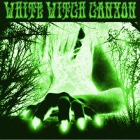 White Witch Canyon - Beneath The Desert Floor: Chapter T i gruppen VI TIPSER / Fredagsutgivelser / Fredag den 2:e augusti hos Bengans Skivbutik AB (5555851)