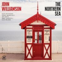 Williamson John - The Northern Sea i gruppen VI TIPSER / Fredagsutgivelser / Fredag den 6:e september 2024 hos Bengans Skivbutik AB (5555871)