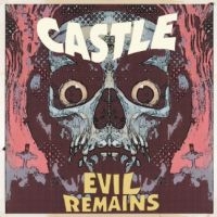 Castle - Evil Remains i gruppen VI TIPSER / Fredagsutgivelser / Fredag den 6:e september 2024 hos Bengans Skivbutik AB (5555891)