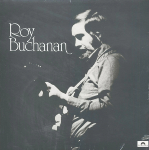 Roy Buchanan - Roy Buchanan & The Snakestretchers i gruppen VINYL / Blues hos Bengans Skivbutik AB (5555920)