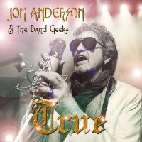 Jon Anderson & The Band Geeks - True i gruppen VI TIPSER / Fredagsutgivelser / Fredag den 23:e augusti hos Bengans Skivbutik AB (5556070)