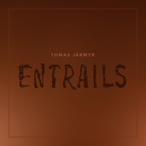 Tomas Järmyr - Entrails i gruppen CD / Pop-Rock hos Bengans Skivbutik AB (5556141)