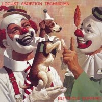 Butthole Surfers - Locust Abortion Technician i gruppen VI TIPSER / Fredagsutgivelser / Fredag den 20:e september 2024 hos Bengans Skivbutik AB (5556153)