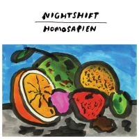 Nightshift - Homosapien i gruppen VI TIPSER / Fredagsutgivelser / Fredag den 26:e Juli 2024 hos Bengans Skivbutik AB (5556165)