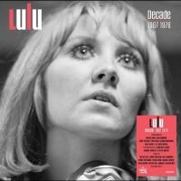 Lulu - Decade 1967 - 1976 i gruppen VI TIPSER / Fredagsutgivelser / Fredag den 13:e september 2024 hos Bengans Skivbutik AB (5556288)