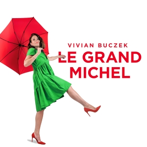 Vivian Buczek - Le Grand Michel i gruppen VI TIPSER / Fredagsutgivelser /  hos Bengans Skivbutik AB (5556368)