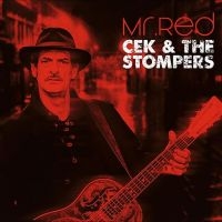 Cek & The Stompers - Mr. Red i gruppen VI TIPSER / Fredagsutgivelser / Fredag den 26:e Juli 2024 hos Bengans Skivbutik AB (5556391)