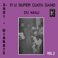 Super Djata Band & Zani Diabaté - Volume 2 i gruppen VI TIPSER / Fredagsutgivelser / Fredag den 9:e augusti hos Bengans Skivbutik AB (5556419)