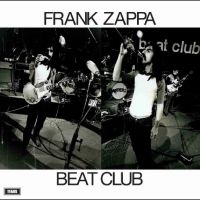 Zappa Frank & The Mothers Of Inven - Beat Club October 1968 i gruppen VINYL / Pop-Rock hos Bengans Skivbutik AB (5556466)