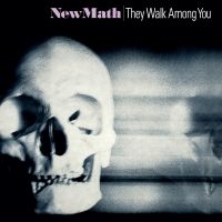 New Math - They Walk Among You [2024 Remastere i gruppen VI TIPSER / Fredagsutgivelser / Fredag den 23:e augusti hos Bengans Skivbutik AB (5556515)