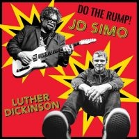 Jd Simo & Luther Dickinson - Do The Rump! i gruppen VI TIPSER / Fredagsutgivelser / Fredag den 20:e september 2024 hos Bengans Skivbutik AB (5556534)