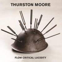 Thurston Moore - Flow Critical Lucidity (CD) i gruppen VI TIPSER / Fredagsutgivelser / Fredag den 20:e september 2024 hos Bengans Skivbutik AB (5556578)