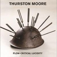 Thurston Moore - Flow Critical Lucidity (MC) i gruppen VI TIPSER / Fredagsutgivelser / Fredag den 20:e september 2024 hos Bengans Skivbutik AB (5556579)