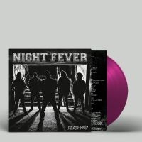 Night Fever - Dead End i gruppen VI TIPSER / Fredagsutgivelser / Fredag den 23:e augusti hos Bengans Skivbutik AB (5556826)