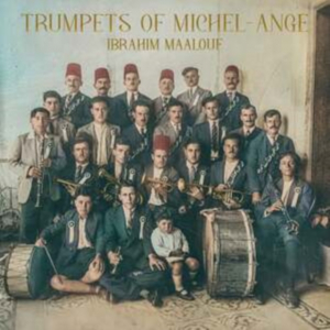 Ibrahim Maalouf - Trumpets Of Michel-Ange i gruppen VI TIPSER / Fredagsutgivelser / Fredag den 20:e september 2024 hos Bengans Skivbutik AB (5556881)