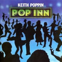 Poppin Keith - Pop Inn i gruppen VI TIPSER / Fredagsutgivelser / Fredag den 27:e september 2024 hos Bengans Skivbutik AB (5556934)