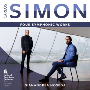 Gianandrea Noseda National Symphon - Carlos Simon: Four Symphonic Works i gruppen VI TIPSER / Fredagsutgivelser / Fredag den 23:e augusti hos Bengans Skivbutik AB (5557069)