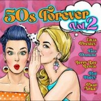 Various Artists - 50S Forever Vol. 2 i gruppen CD / Pop-Rock hos Bengans Skivbutik AB (5557102)