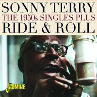 Sonny Terry - Ride & Roll - The 1950S Singles Plu i gruppen VI TIPSER / Fredagsutgivelser / Fredag den 9:e augusti hos Bengans Skivbutik AB (5557124)