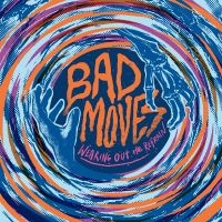 Bad Moves - Wearing Out The Refrain (Blue Vinyl i gruppen VI TIPSER / Fredagsutgivelser / Fredag den 13:e september 2024 hos Bengans Skivbutik AB (5557130)