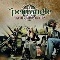 Pentangle - Live In California 1970 i gruppen VI TIPSER / Fredagsutgivelser / Fredag den 2:e augusti hos Bengans Skivbutik AB (5557171)